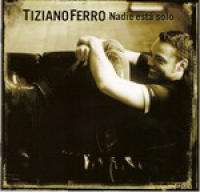 Tiziano Ferro- Nadie Esta Solo